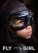 Watch Fly Like a Girl 0123movies