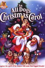 Watch An All Dogs Christmas Carol 0123movies