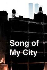 Watch Song of My City (Short 2025) 0123movies