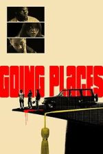 Watch Going Places 0123movies