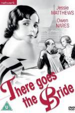 Watch There Goes the Bride 0123movies