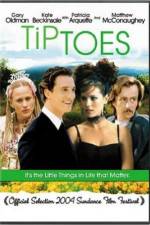 Watch Tiptoes 0123movies