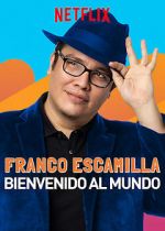 Watch Franco Escamilla: Bienvenido al Mundo 0123movies