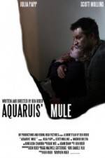 Watch Aquarius Mule 0123movies