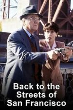 Watch Back to the Streets of San Francisco 0123movies