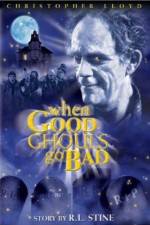 Watch When Good Ghouls Go Bad 0123movies
