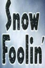 Watch Snow Foolin' 0123movies