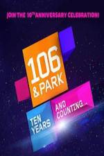Watch 106 & Park 10th Anniversary Special 0123movies