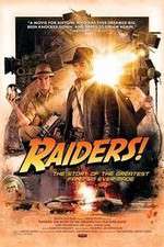 Watch Raiders The Story of the Greatest Fan Film Ever Made 0123movies