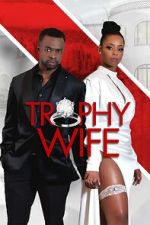 Watch Trophy Wife 0123movies