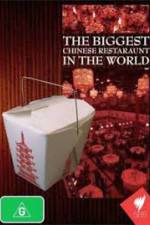 Watch The Biggest Chinese Restaurant in the World 0123movies
