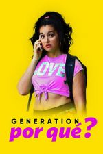 Watch Generation Por Qu? 0123movies