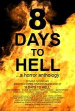 Watch 8 Days to Hell 0123movies