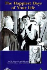 Watch The Happiest Days of Your Life 0123movies