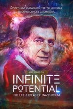 Watch Infinite Potential: The Life & Ideas of David Bohm 0123movies