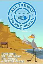 Watch All the Way to the Ocean 0123movies