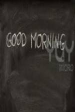 Watch Good Morning 0123movies