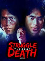 Watch Struggle Through Death 0123movies