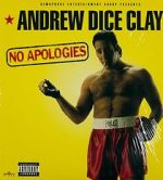 Watch Andrew Dice Clay: No Apologies 0123movies