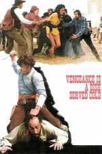Watch Vengeance Is a Dish Served Cold 0123movies