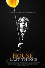 Watch House of Last Things 0123movies