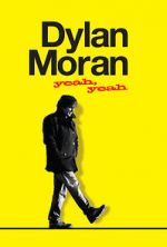Watch Dylan Moran: Yeah, Yeah 0123movies