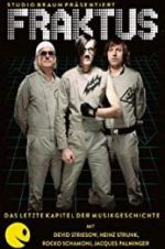 Watch Fraktus - Das letzte Kapitel der Musikgeschichte 0123movies