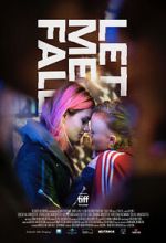 Watch Let Me Fall 0123movies
