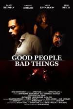 Watch Good People, Bad Things 0123movies