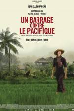 Watch Un barrage contre le Pacifique 0123movies