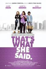 Watch That's What She Said 0123movies