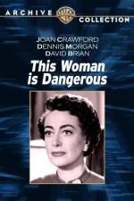 Watch This Woman Is Dangerous 0123movies