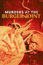 Watch Murders at the Burger Joint 0123movies