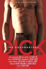 Watch Dick: The Documentary 0123movies