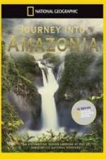 Watch National Geographic: Journey into Amazonia - The Land Reborn 0123movies