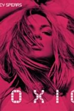 Watch Britney Spears: Toxic 0123movies