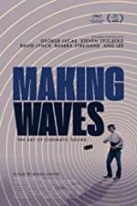 Watch Making Waves: The Art of Cinematic Sound 0123movies