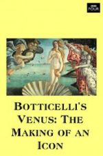 Watch Botticelli\'s Venus: The Making of an Icon 0123movies