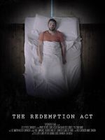 Watch The Redemption Act (Short 2017) 0123movies