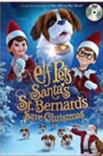 Watch Elf Pets: Santa\'s St. Bernards Save Christmas 0123movies