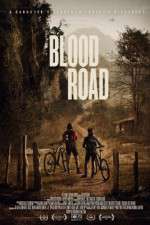 Watch Blood Road 0123movies