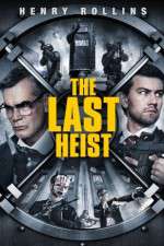Watch The Last Heist 0123movies