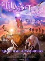 Watch Lilly\'s Light: The Movie 0123movies