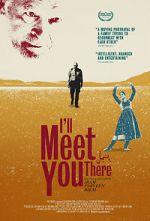 Watch I\'ll Meet You There 0123movies