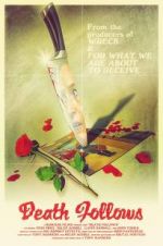 Watch Death Follows 0123movies