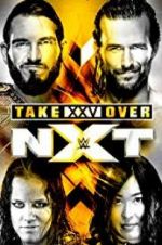 Watch NXT TakeOver: XXV 0123movies