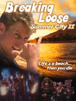Watch Breaking Loose: Summer City II 0123movies