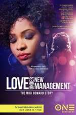 Watch Love Under New Management: The Miki Howard Story 0123movies