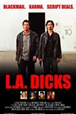 Watch L.A. Dicks 0123movies
