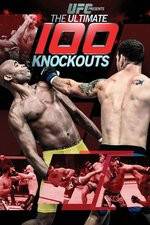 Watch UFC Presents: Ultimate 100 Knockouts 0123movies